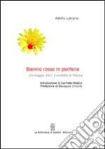 Biennio rosso in periferia. 29 maggio 1921: il conflitto di Modica. Con CD-ROM libro