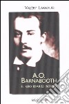 A. O. Barnabooth. Il suo diario intimo libro di Larbaud Valéry