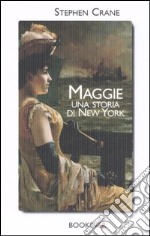 Maggie. Una storia di New York libro