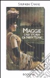 Maggie. Una storia di New York libro