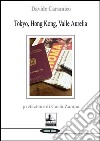 Tokyo, Hong Kong, Valle Aurelia libro