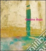 Gesine Arps. Voiage vers la lumière. Catalogo della mostra. Ediz. multilingue libro