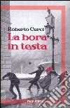 La bora in testa libro