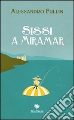 Sissi a Miramar libro