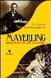 Mayerling. Anatomia di un omicidio libro