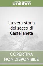 La vera storia del sacco di Castellaneta libro