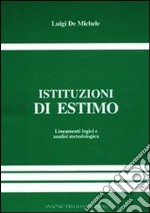 Istituzioni di estimo. Per le Scuole superiori