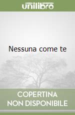 Nessuna come te libro
