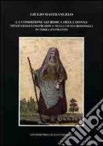 La condizione giuridica della donna nelle leggi longobarde e negli usi matrimoniali in terra d'Otranto libro