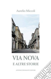 Via Nova e altre storie