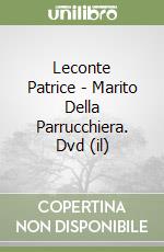 Leconte Patrice - Marito Della Parrucchiera. Dvd (il) libro