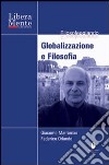 Globalizzazione e filosofia. Con DVD libro