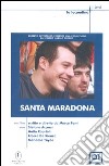 Santa Maradona. DVD. Con locandina originale del film (cofanetto) libro