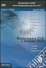 Masterizzare DVD e formato DIVX. DVD-ROM