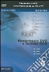 Masterizzare DVD e formato DIVX. DVD-ROM libro