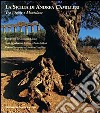 La Sicilia di Andrea Camilleri. Tra Vigata e Montelusa libro