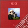 Erice. Ediz. italiana, inglese, francese e tedesca libro