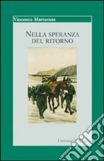 Nella speranza del ritorno. Esperienza di un prigioniero di guerra libro