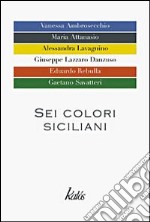 Sei colori siciliani