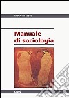 Manuale di sociologia libro di Leone Giovanni