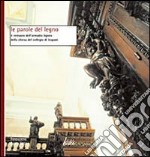 Le parole del legno. Il restauro dell'armadio ligneo della Chiesa del Collegio di Trapani. Ediz. illustrata libro