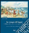 In tempo di bagni. Stabilimenti balneari e circoli nautici a Palermo. Ediz. illustrata libro