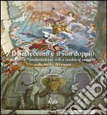 Il Settecento e il suo doppio. Rococò e Neoclassicismo, stili e tendenze europee nella Sicilia dei Viceré