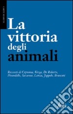 La vittoria degli animali libro