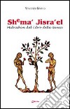 Shema' Jisra'el. Midrashim dal libro della Genesi libro