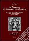 La formazione del sacramento della penitenza. Un ritorno alla prassi battesimale della tradizione antica (secoli II-VII) libro