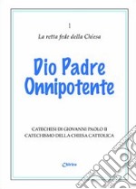 Dio padre onnipotente libro