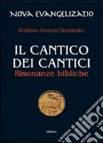 Il cantico dei cantici. Risonanze bibliche