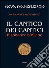 Il cantico dei cantici. Risonanze bibliche libro di Jiménez Hernandez Emiliano Chirico F. (cur.)
