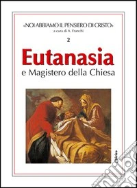 Eutanasia e magistero della Chiesa