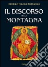 Il discorso della montagna. Risonanze bibliche libro di Jiménez Hernandez Emiliano Chirico F. (cur.)