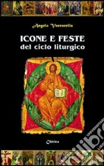 Icone e feste del ciclo liturgico libro