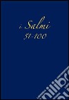 Salmi 51-100 libro