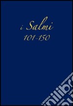 Salmi 101-150