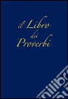 Il libro dei Proverbi libro