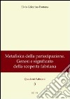 Metafisica della partecipazione. Genesi e significato della scoperta fabriana libro di Fontana Elvio C.