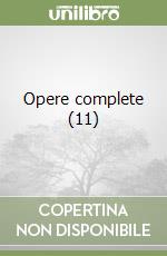 Opere complete (11) libro