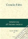 Opere complete. Vol. 21: Introduzione all'ateismo moderno libro