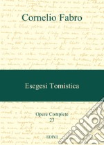 Opere complete. Vol. 23: Esegesi tomistica libro