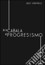 De la càbala al progresismo libro