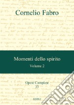 Momenti dello spirito. Vol. 2 libro