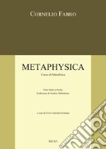 Metaphysica. Corso di metafisica libro