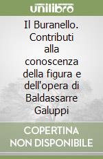 Il Buranello. Contributi alla conoscenza della figura e dell'opera di Baldassarre Galuppi