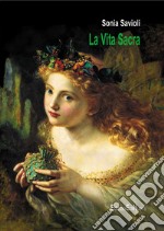 La vita sacra libro