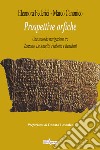 Prospettive orfiche. Una seconda navigazione tra Zanzotto, De Angelis, Frabotta e Benedetti libro