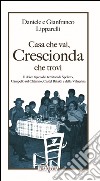 Casa che vai, crescionda che trovi. Il dolce tipico dei territori di Spoleto, Campello sul Clitunno, Castel Ritaldi e della Valnerina libro